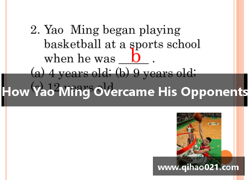 How Yao Ming Overcame His Opponents